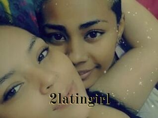 2latingirl