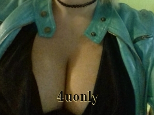 4uonly