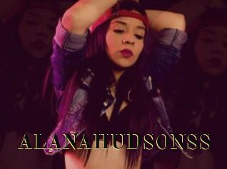 ALANAHUDSONSS