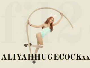 ALIYAHHUGECOCKxx