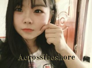 Acrosstheshore