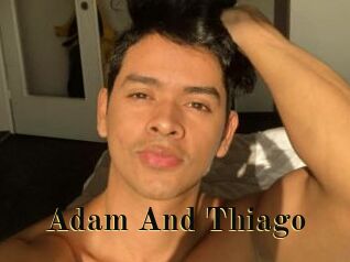 Adam_And_Thiago