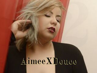 AimeeXDouce
