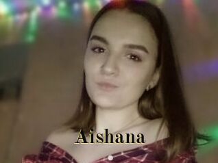 Aishana