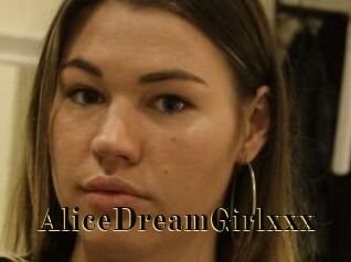 AliceDreamGirlxxx