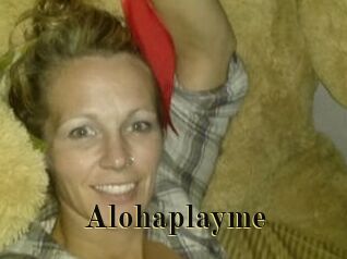 Alohaplayme