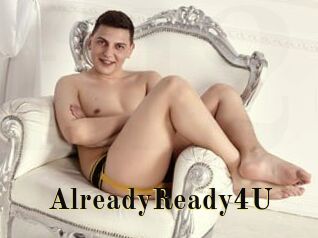 AlreadyReady4U