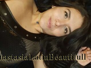 AnastasiaLatinBeautifull