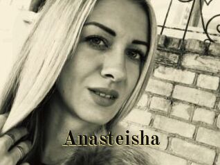 Anasteisha