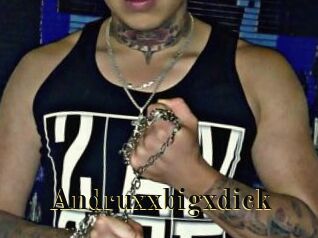 Andruxxbigxdick