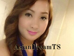 AsianDreamTS