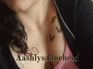 Aashlysaancheez