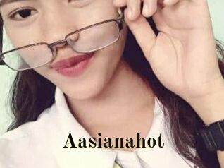 Aasianahot