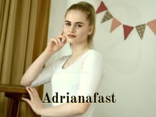 Adrianafast