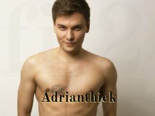 Adrianthick