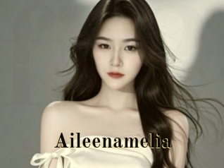 Aileenamelia