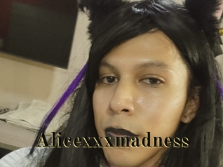 Alicexxxmadness
