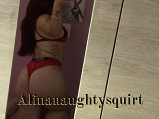 Alinanaughtysquirt
