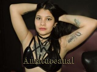 Amatureanal