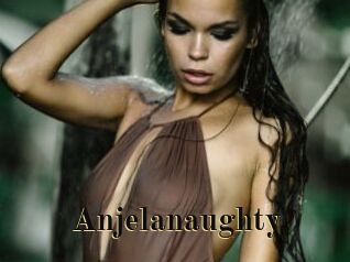 Anjelanaughty