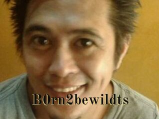 B0rn2bewildts