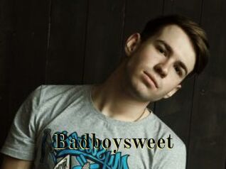Badboysweet