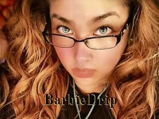BarbieDrip