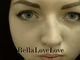 BellaLoveLove