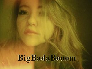 BigBadaBooom
