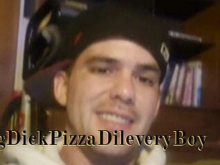 BigDickPizzaDileveryBoy