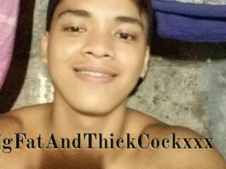 BigFatAndThickCockxxx