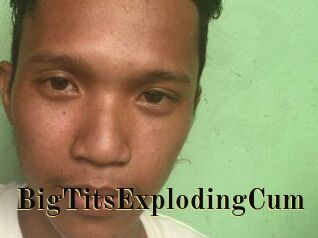 BigTitsExplodingCum