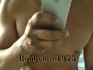 Bobbylove1975