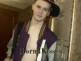 Born4Kisses