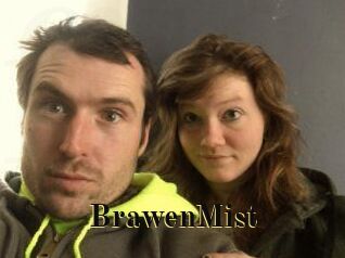 BrawenMist
