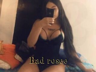Bad_rosee
