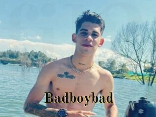 Badboybad