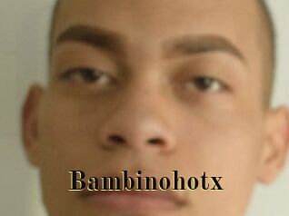 Bambinohotx