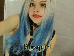 Bigsquirt