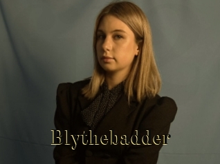 Blythebadder