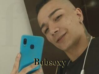 Bobsexy