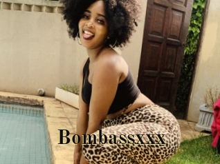 Bombassxxx