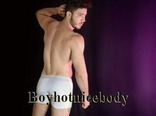 Boyhotnicebody