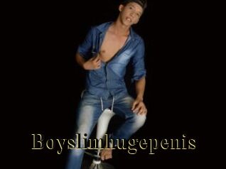 Boyslimhugepenis