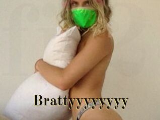 Brattyyyyyyyy