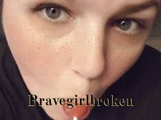 Bravegirlbroken