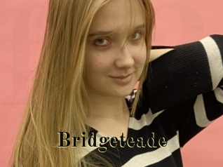 Bridgeteade