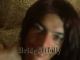 Bridgettfolly