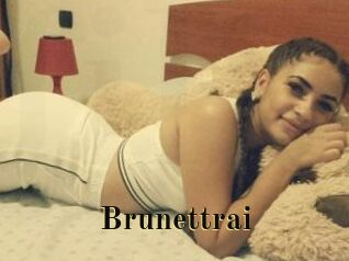 Brunettrai