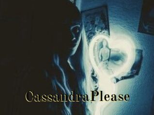 CassandraPlease
